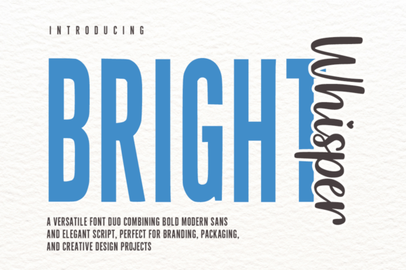 Bright Whisper Duo: A Modern Typeface Pair for Brand Designers