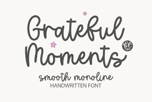 Gratefulmoments: A Friendly Monoline Script Typeface